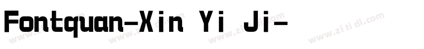 Fontquan-Xin Yi Ji字体转换